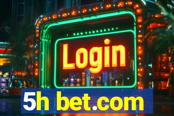 5h bet.com